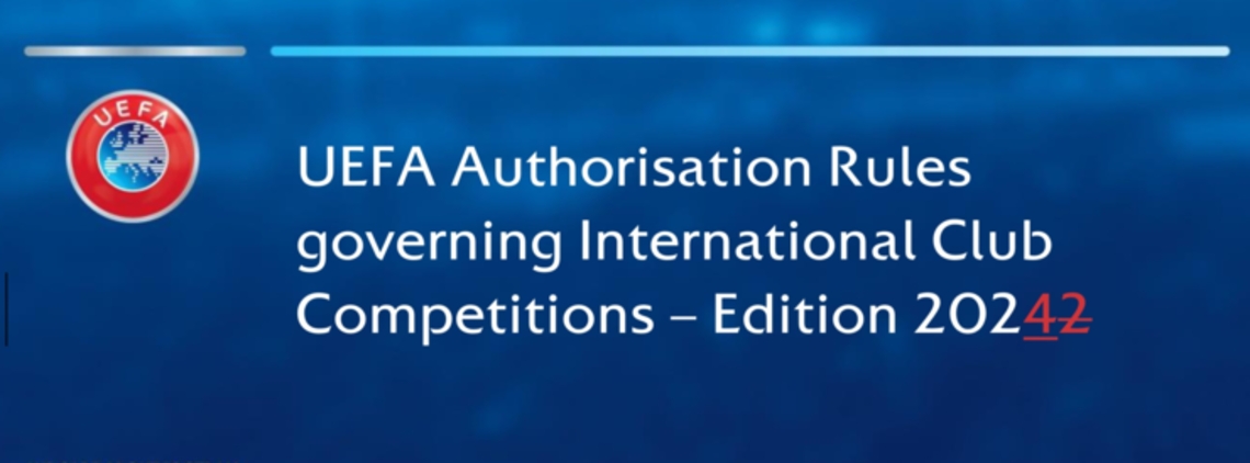 uefa authorisation rules 2024